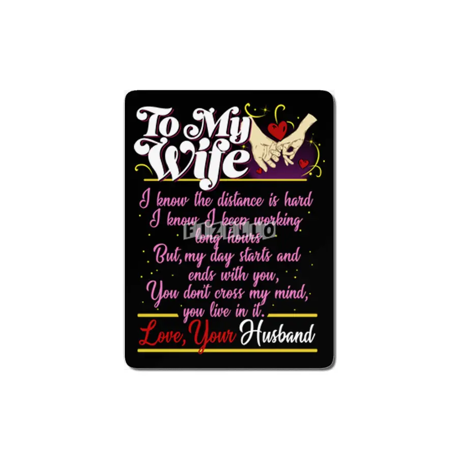 To My Wife I Know The Distance Is Hard Mug MDF Tablo