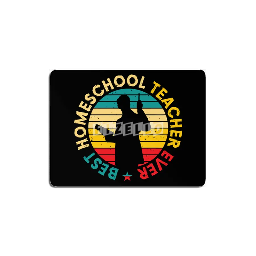 BEST HOMESCHOOL TEACHER EVER MDF Tablo