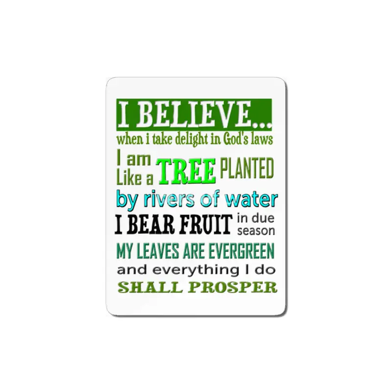 I believe I am like a tree planted by the rivers MDF Tablo