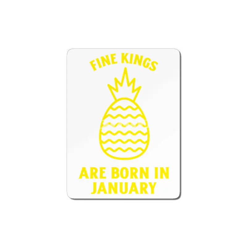 Fine kings are born in January funny pineapple birthday month MDF Tablo