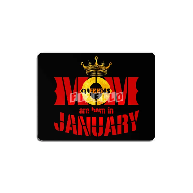 Mom mother Queens are born in january MDF Tablo