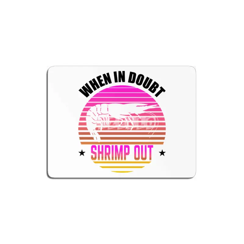 When In Doubt Shrimp Out Jiu Jitsu BJJ Martial Arts MDF Tablo
