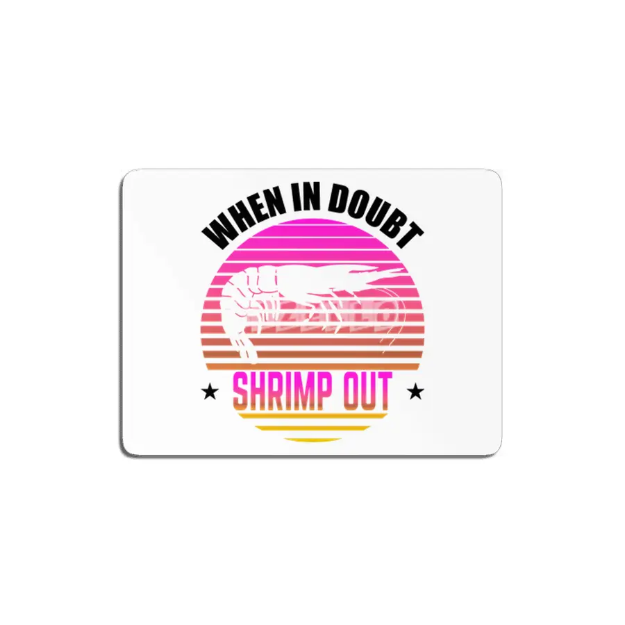When In Doubt Shrimp Out Jiu Jitsu BJJ Martial Arts MDF Tablo