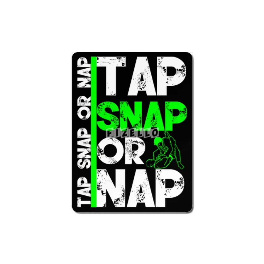 Tap Snap Or Nap Jiu Jitsu BJJ Martial Arts MDF Tablo