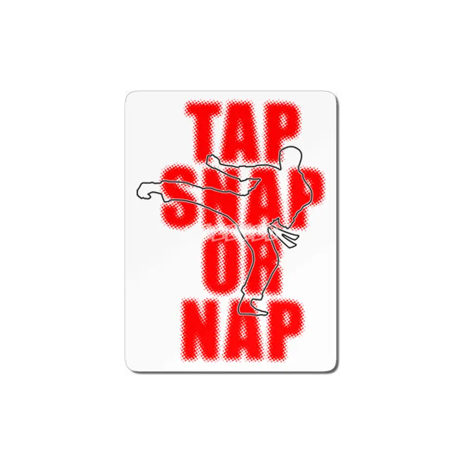 Tap Snap Or Nap Jiu Jitsu BJJ Martial Arts MDF Tablo