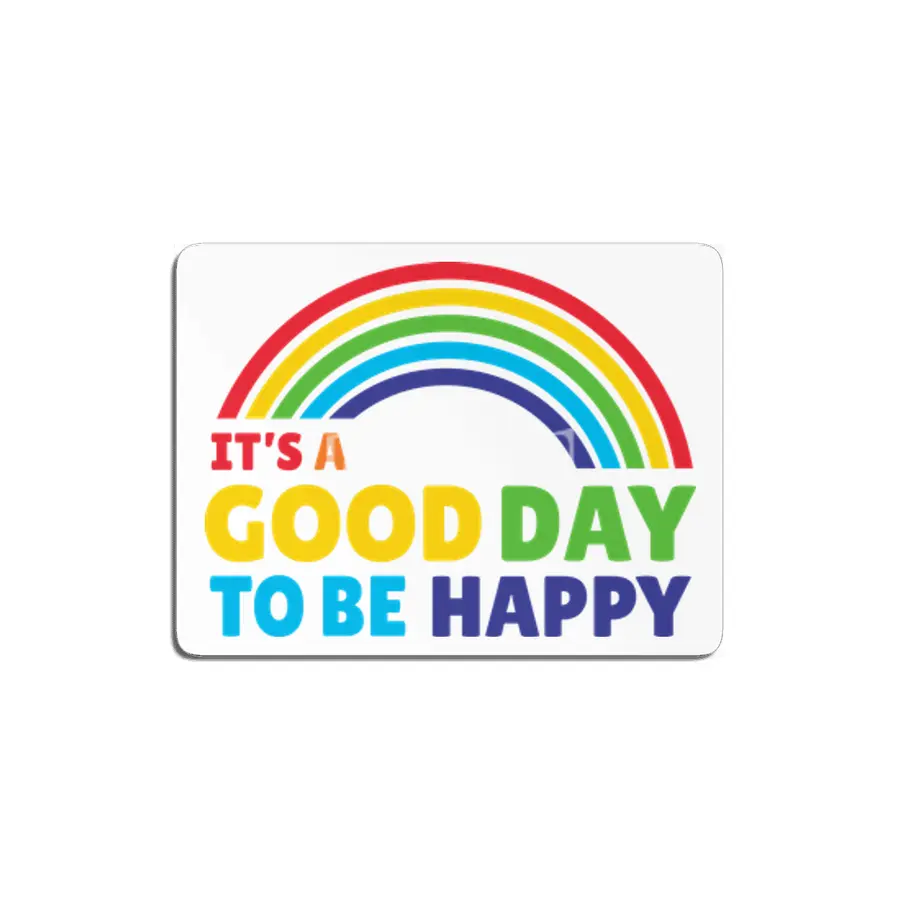 It's a good day to be happy MDF Tablo