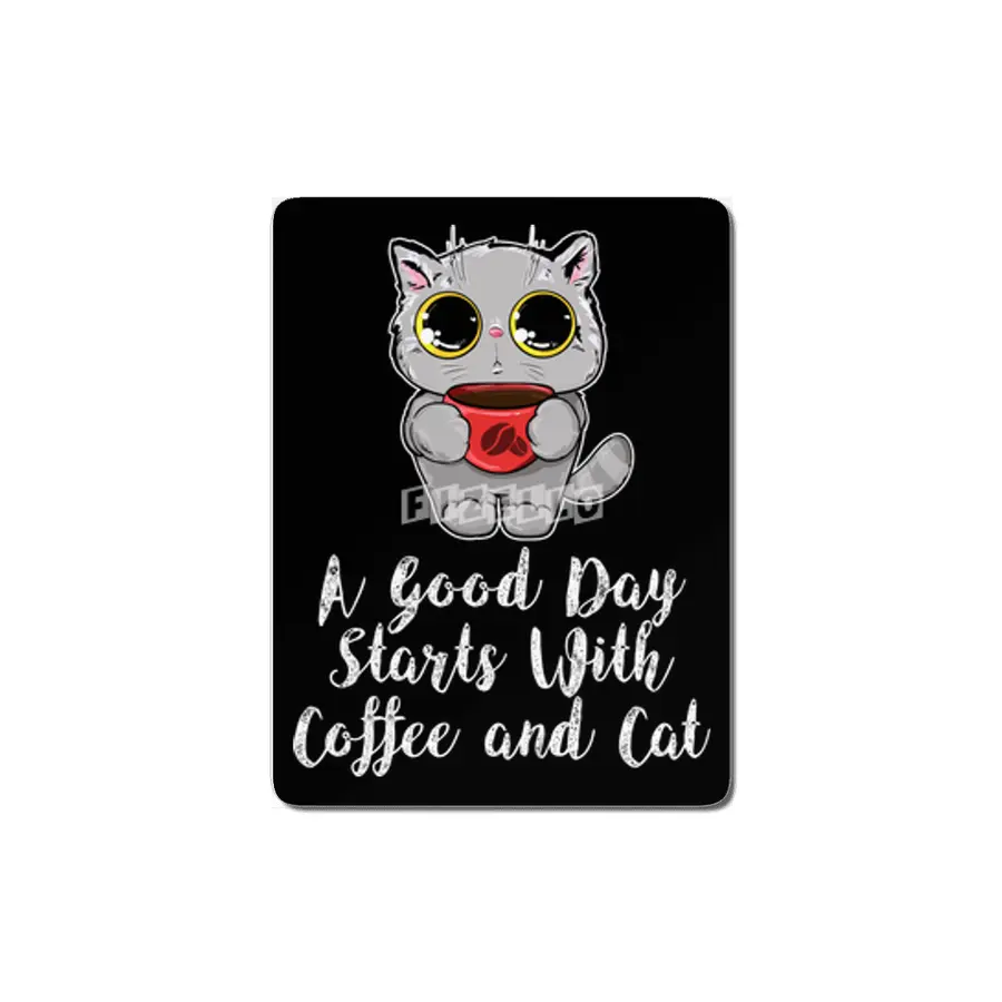 A Good Day Starts With Coffee and Cat Cute Kitty Lovers MDF Tablo