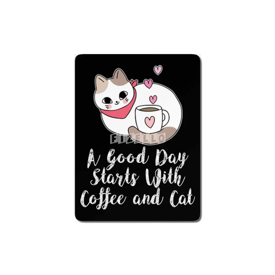 A Good Day Starts With Coffee and Cat Cute Kitty Lovers MDF Tablo