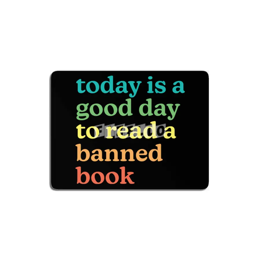 Today is a good day to read a banned book MDF Tablo