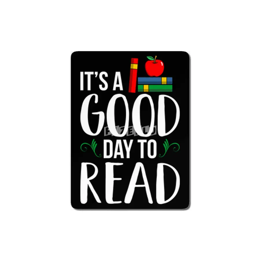 It's a good day to ready School Librarian Day MDF Tablo