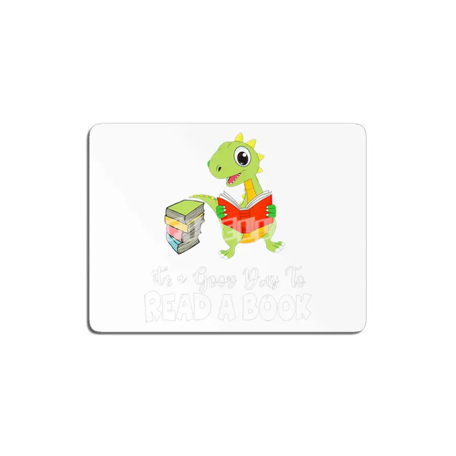 Its a Good Day To Read A Book Funny Dinosaur MDF Tablo