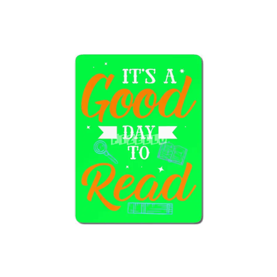 Its A Good Day To Read Book Nerds Reading MDF Tablo