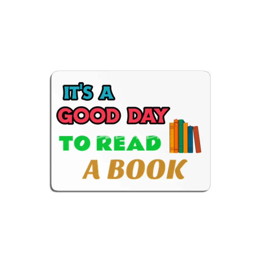 It's a Good Day to Read a Book Fanny Librarian & Book Lovers T-Shirt MDF Tablo
