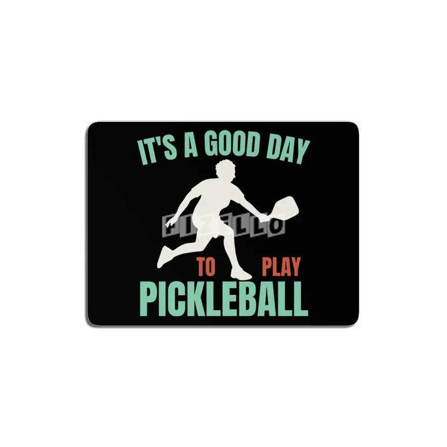 It's a good day to play pickleball MDF Tablo