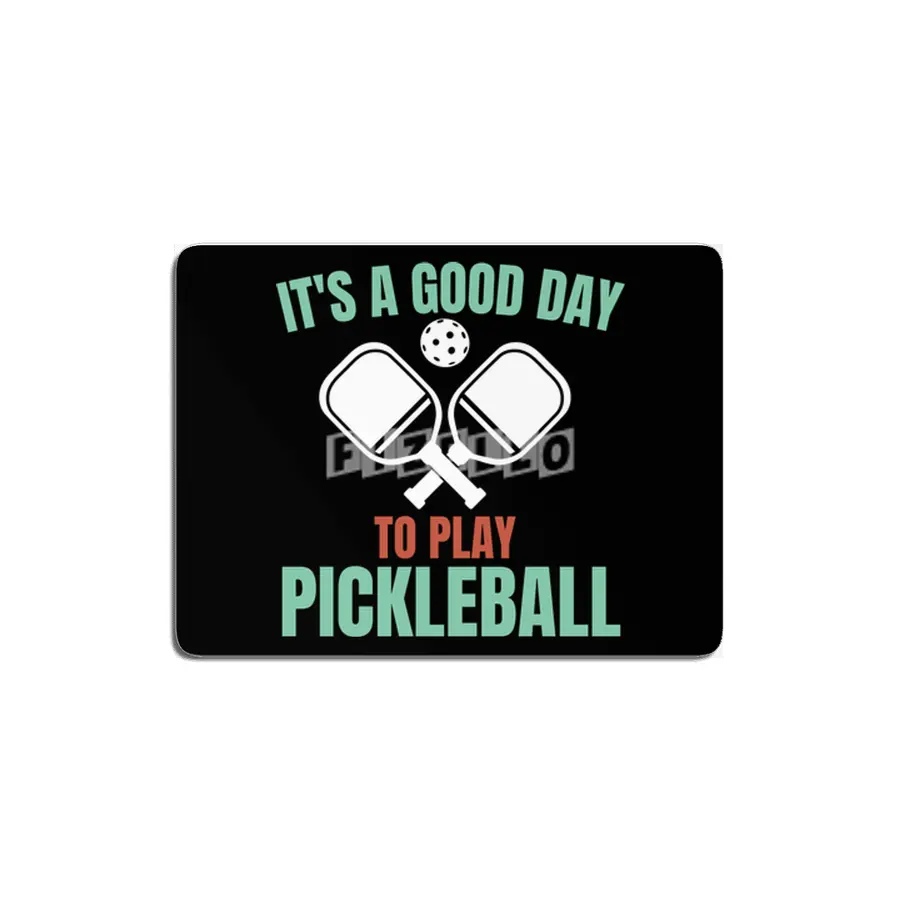 it's a good day to play pickleball funny pickleball MDF Tablo
