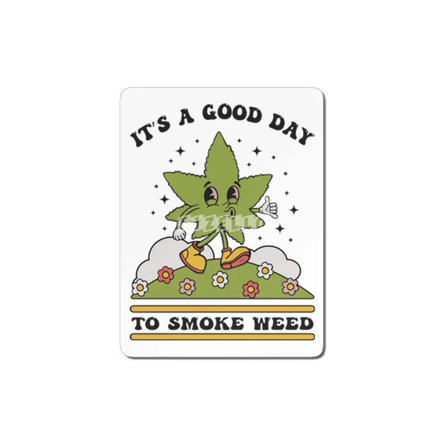 ITS A GOOD DAY TO SMOKE WEED MDF Tablo