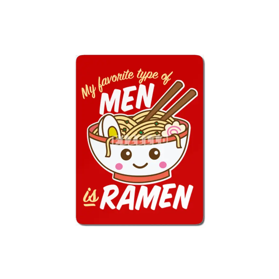 My Favorite Type of Men is Ramen Food Pun MDF Tablo