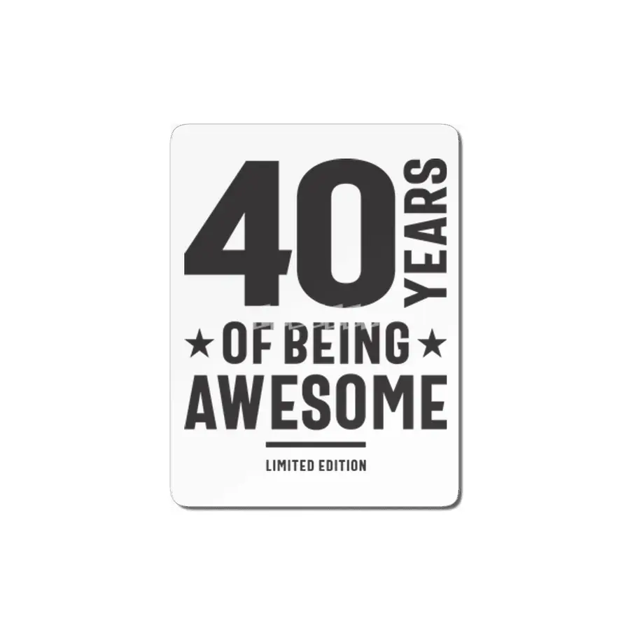 40 Years Of Being Awesome 40th Birthday MDF Tablo