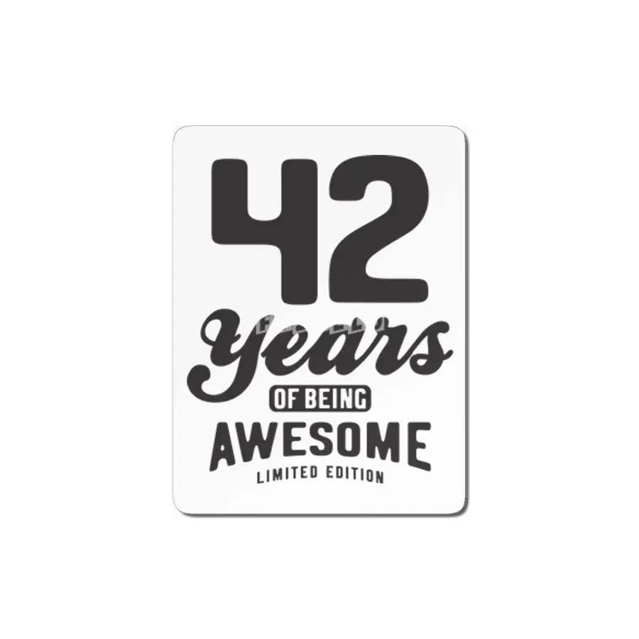 42 Years Of Being Awesome 42nd Birthday MDF Tablo