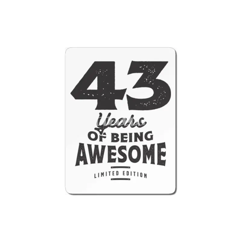 43 Years Of Being Awesome 43rd Birthday MDF Tablo