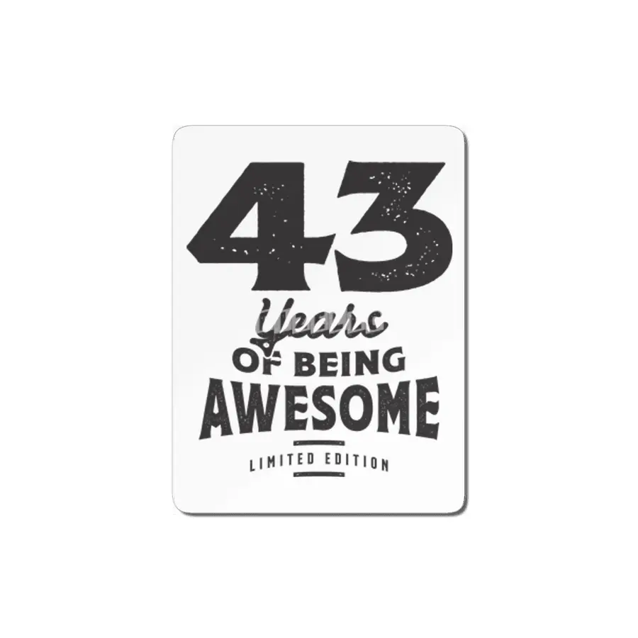 43 Years Of Being Awesome 43rd Birthday MDF Tablo