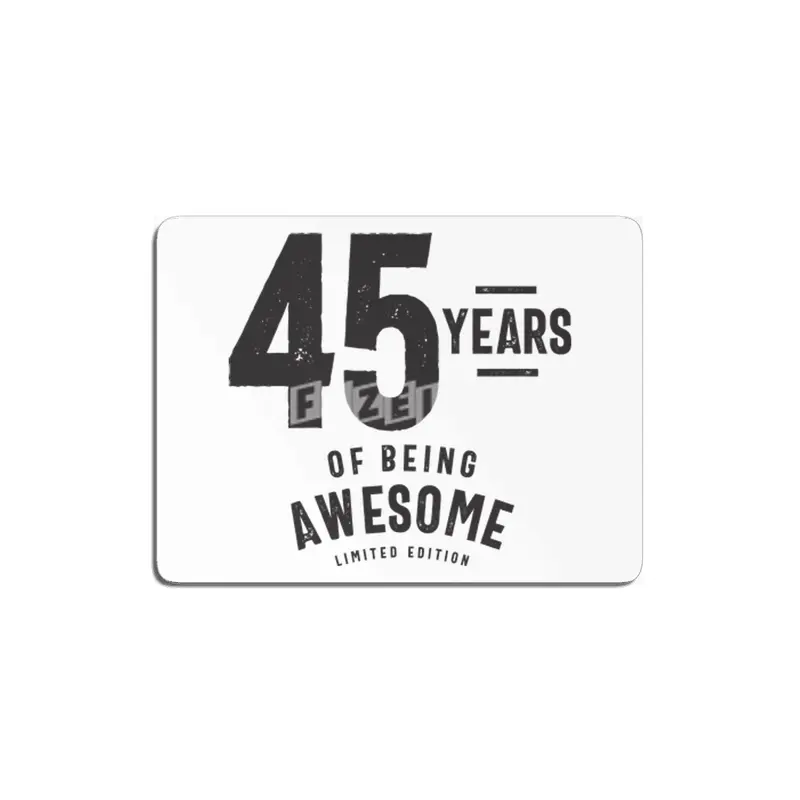 45 Years Of Being Awesome 45th Birthday MDF Tablo
