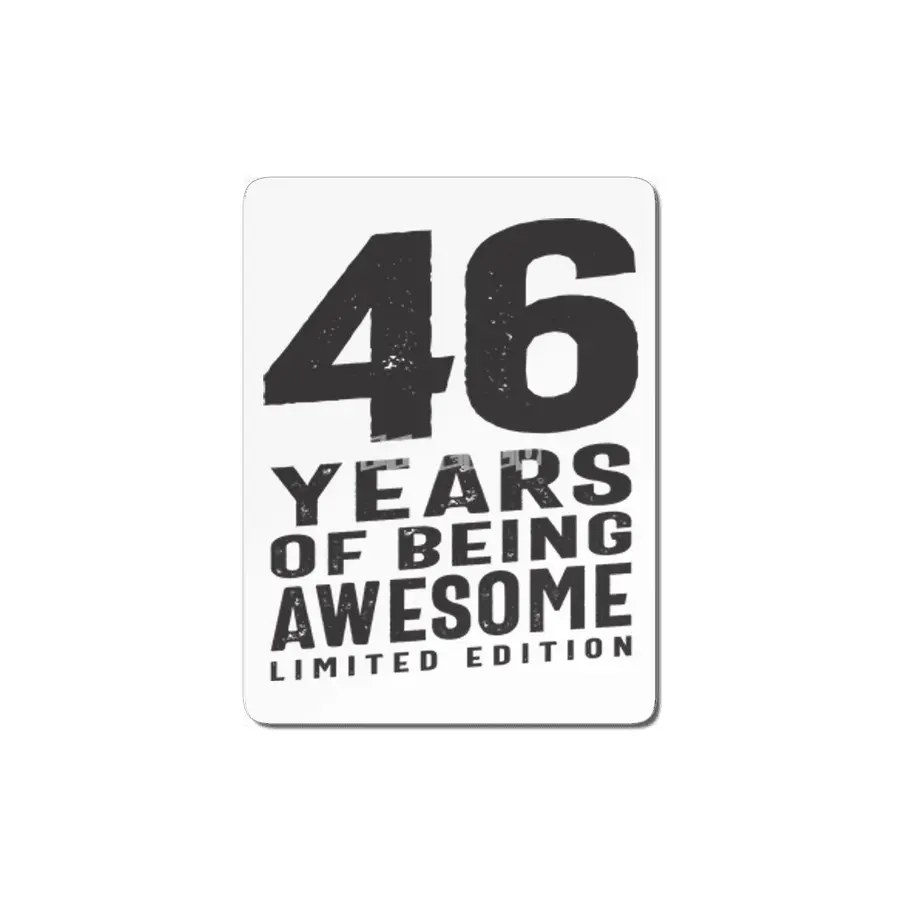 46 Years Of Being Awesome 46th Birthday MDF Tablo