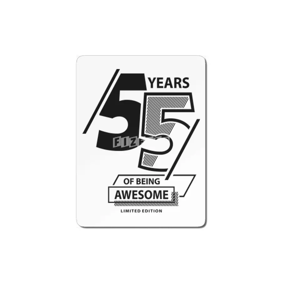 55 Years Of Being Awesome 55th Birthday MDF Tablo