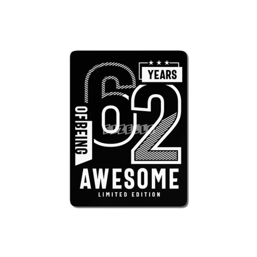62 Years Of Being Awesome - 62nd Birthday MDF Tablo