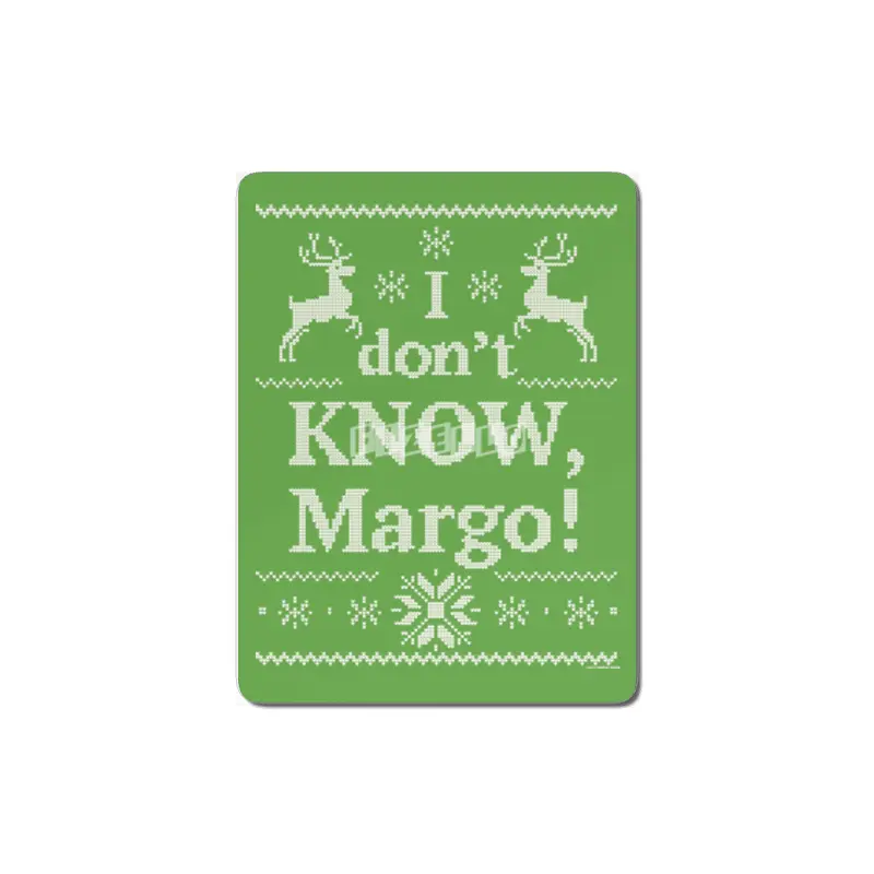 Christmas Vacation - I don't KNOW, Margo! MDF Tablo