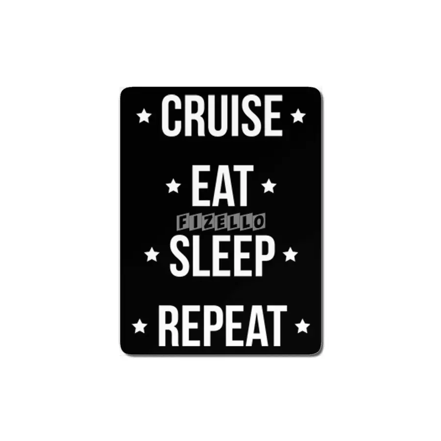 Cruise Eat Sleep Repeat Vacation Traveling  MDF Tablo