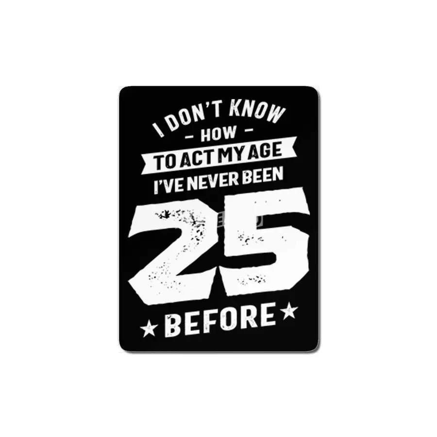 25 Year Old Gift | 25th Birthday Gift Ideas - Mens and Womens MDF Tablo