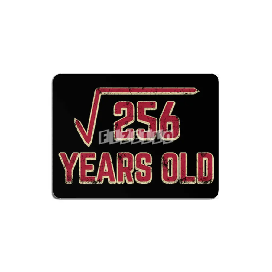 16th Birthday Gift Square Root of 256 MDF Tablo