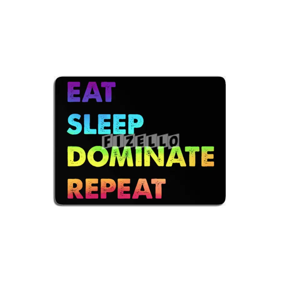 LGBT eat sleep dominate repeat MDF Tablo