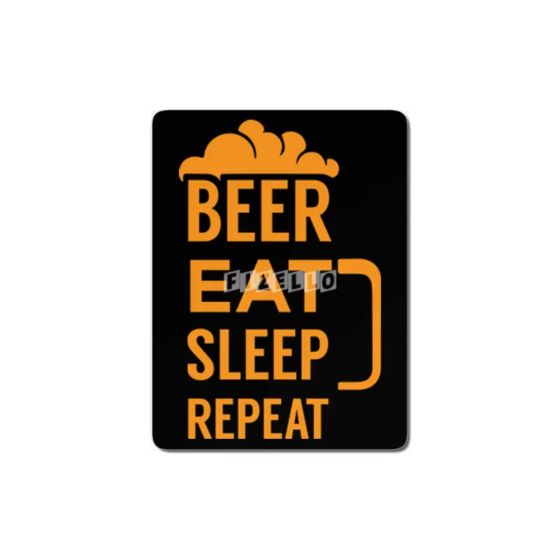 Beer eat sleep repeat MDF Tablo
