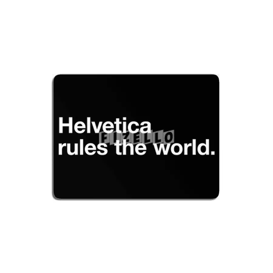 Helvetica Rules the World (black) MDF Tablo