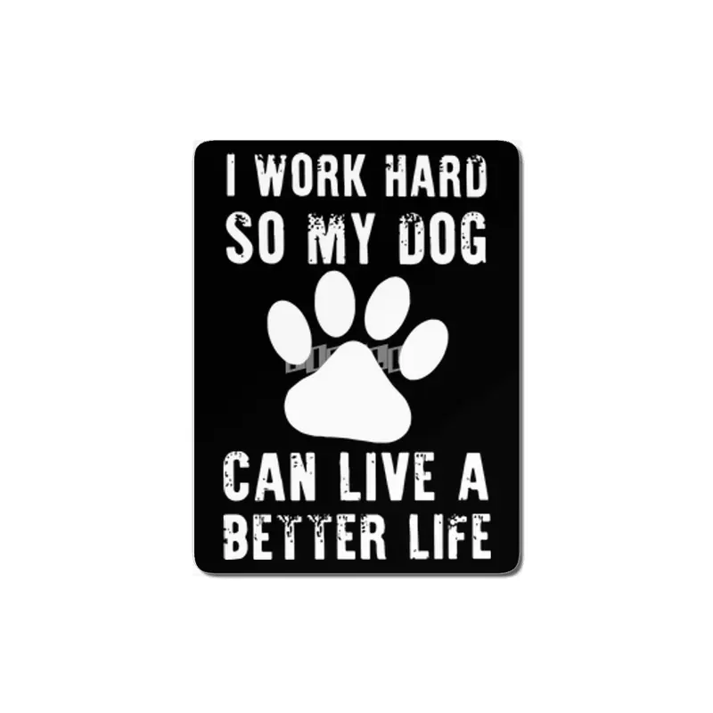 i work hard so my dog can live a better life dog MDF Tablo