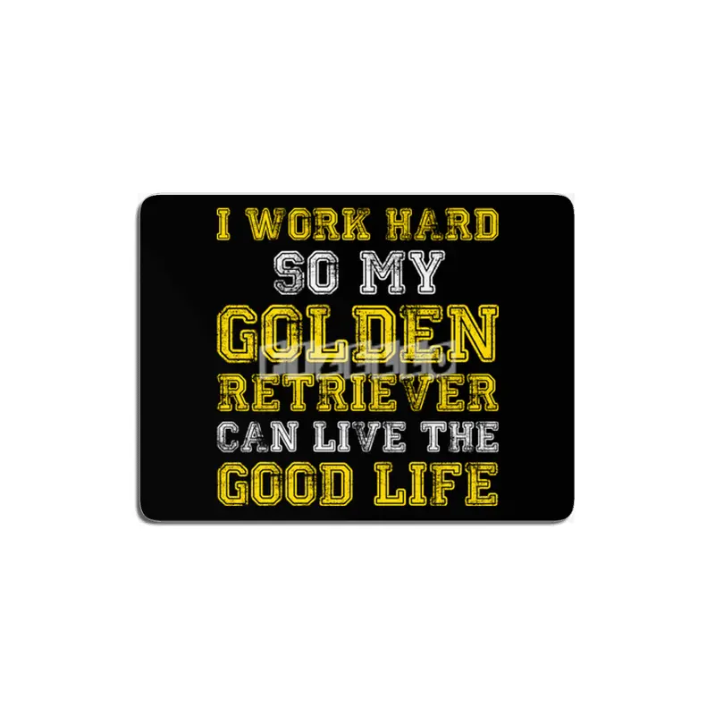 I Work Hard Funny Golden Retriever Life MDF Tablo
