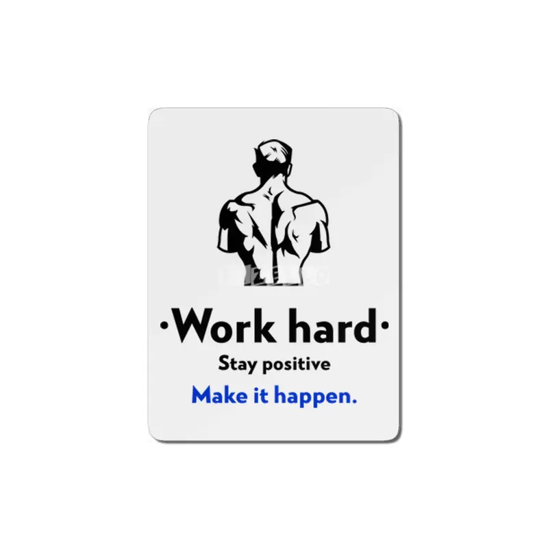 Stay positive work hard make it happen MDF Tablo