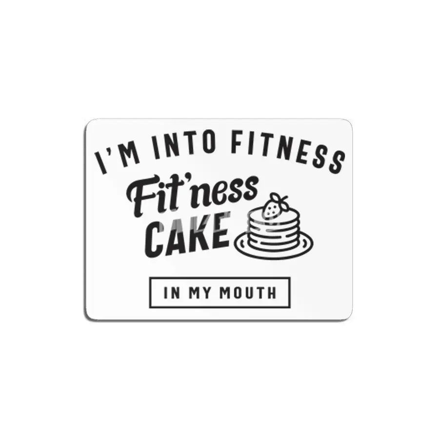 I'm Into Fitness Fit'ness Cake In My Mouth MDF Tablo