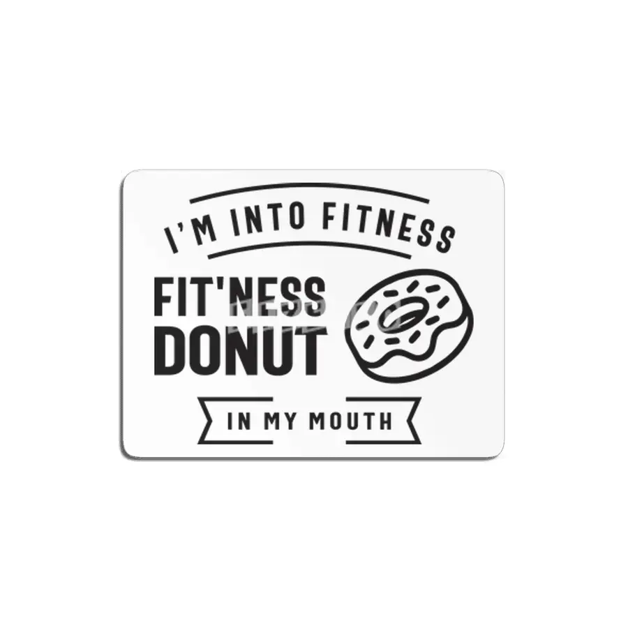 I'm Into Fitness Fit'ness Donut In My Mouth MDF Tablo