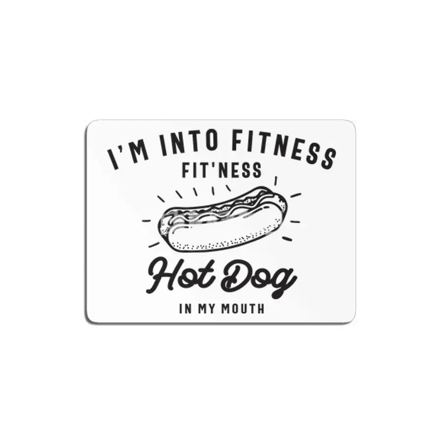 I'm Into Fitness Fit'ness Hot Dog In My Mouth MDF Tablo