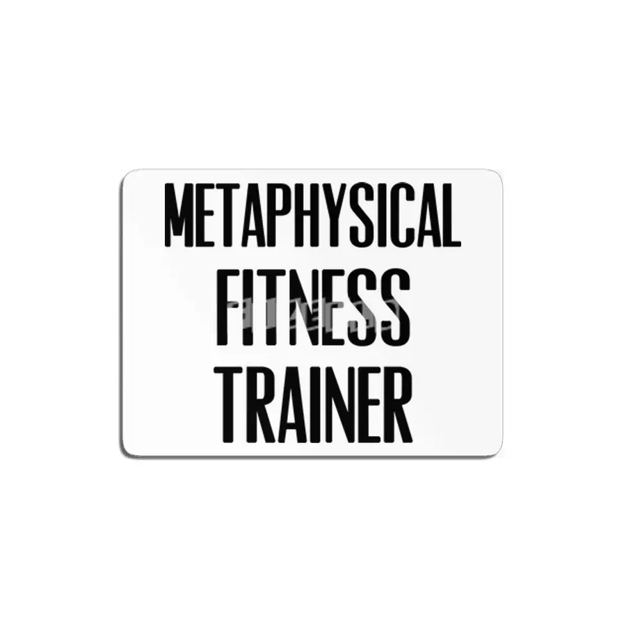 Metaphysical Fitness Trainer MDF Tablo