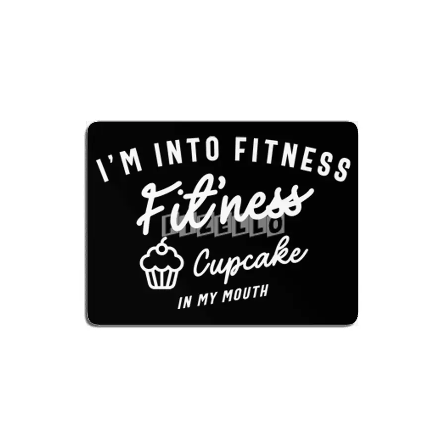 I'm Into Fitness Fit'ness Cupcake In My Mouth MDF Tablo