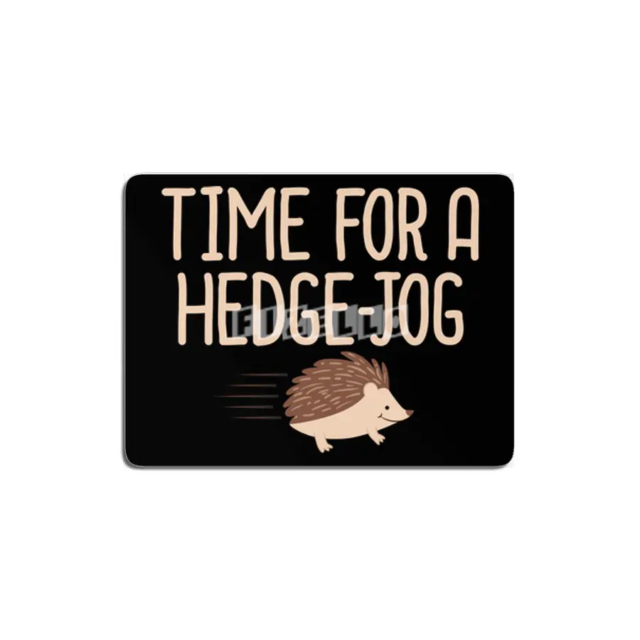 Time For A Hedge Jog Hedgehog Pun Fitness Jogging Workout MDF Tablo
