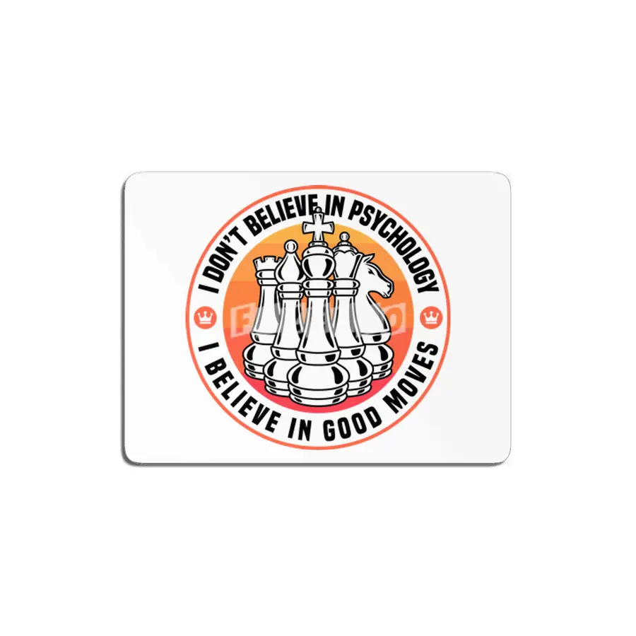 Chess - I Believe In Good Moves MDF Tablo