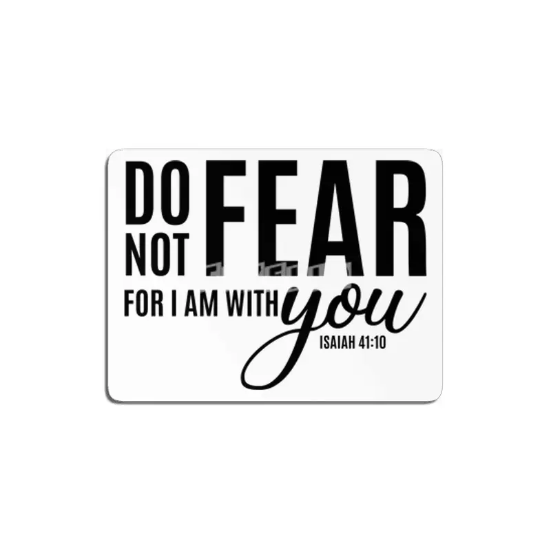 DO NOT FEAR FOR I AM WITH YOU MDF Tablo