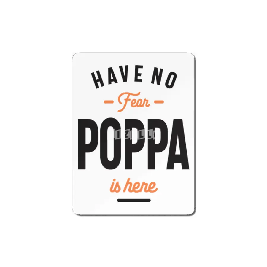 Have No Fear Poppa Is Here - Dad and Grandpa MDF Tablo