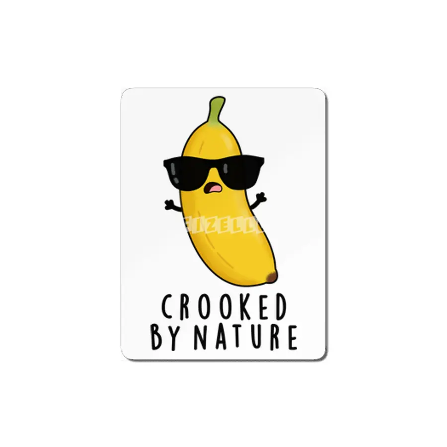Crooked By Nature Cute Banana Pun MDF Tablo