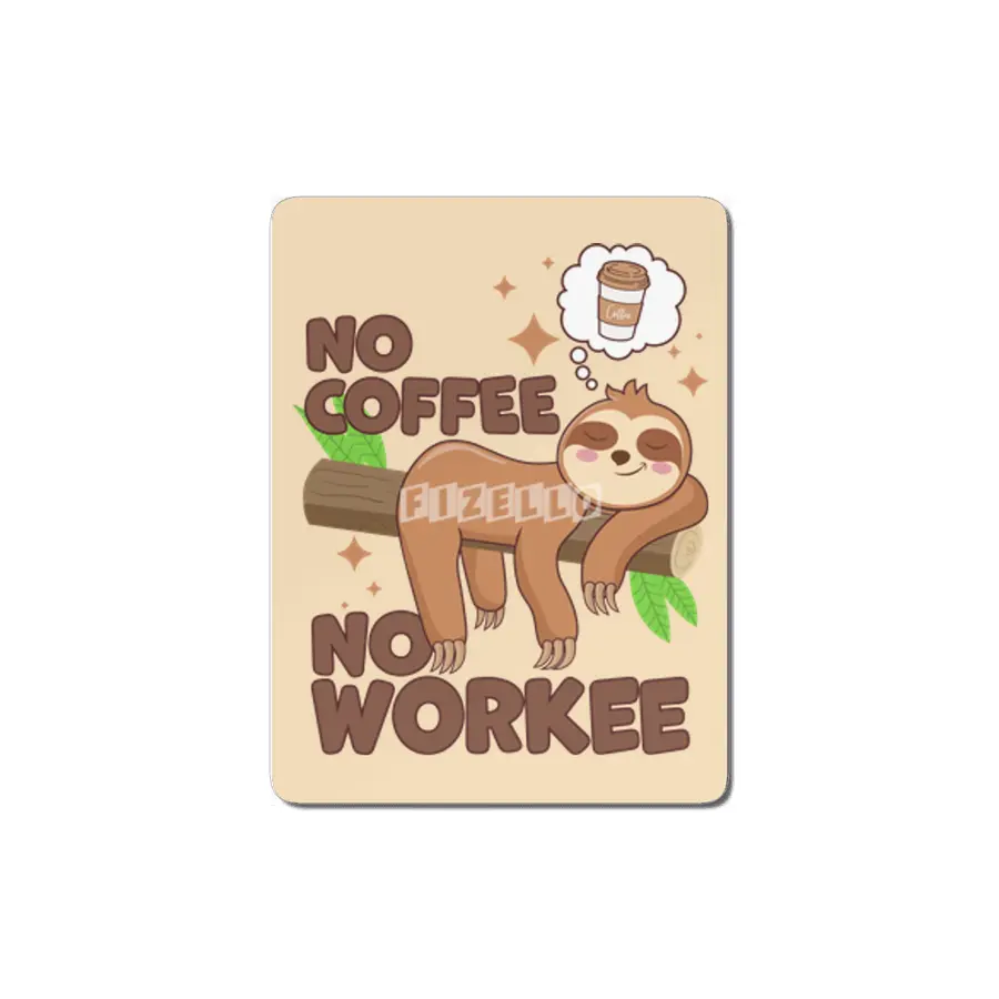 No Coffee No Workee MDF Tablo